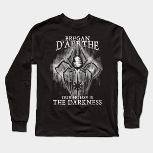 Bregan D'aerthe Our House is Darkness Drow Mercenary Menzoberranzan Jarlaxle The Underdark Long Sleeve T-Shirt